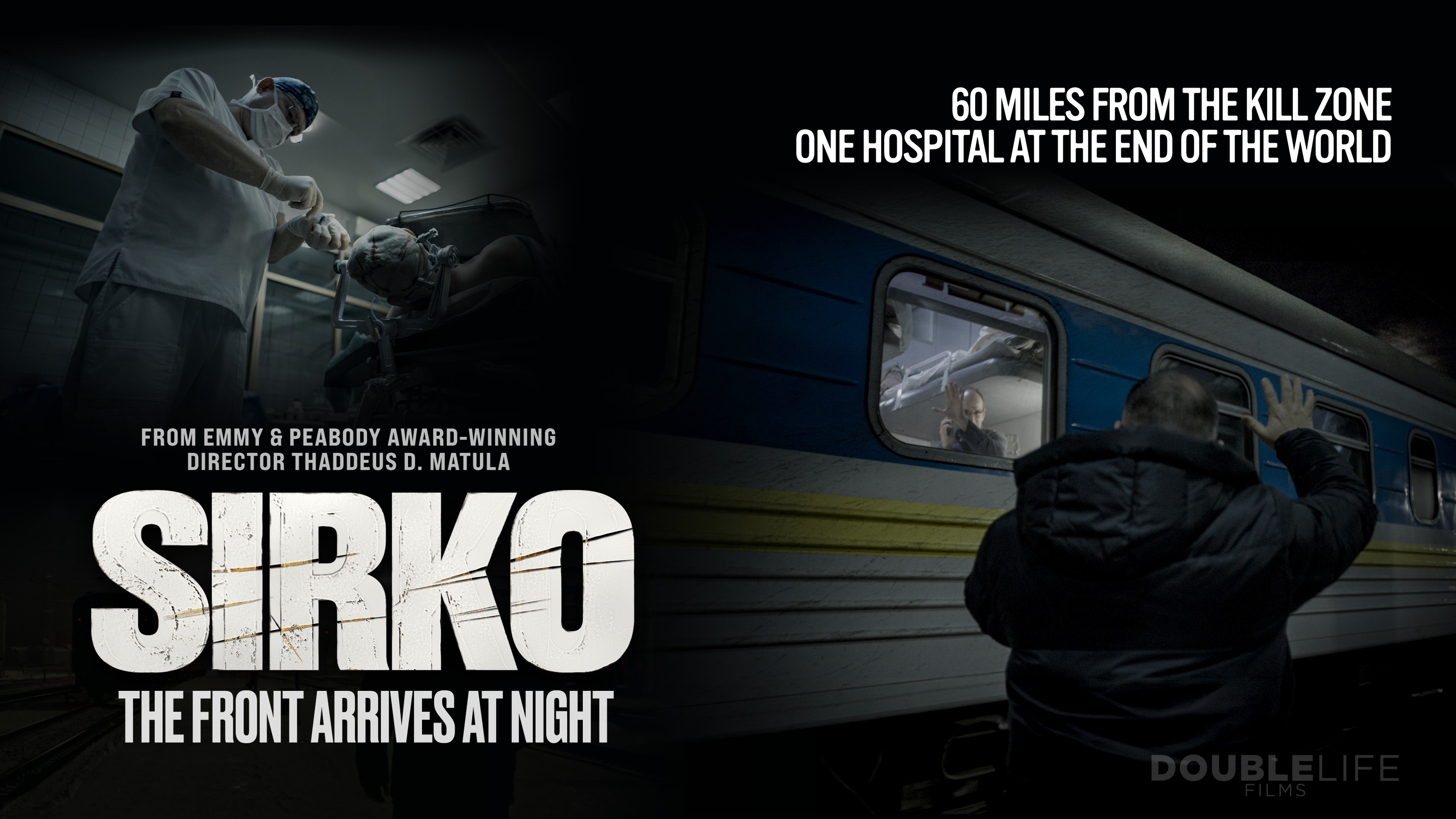SIRKO: The Front Arrives at Night. 60 miles from the kill zone. One hospital at the end of the world.
